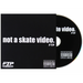 FTP Not A skate Video